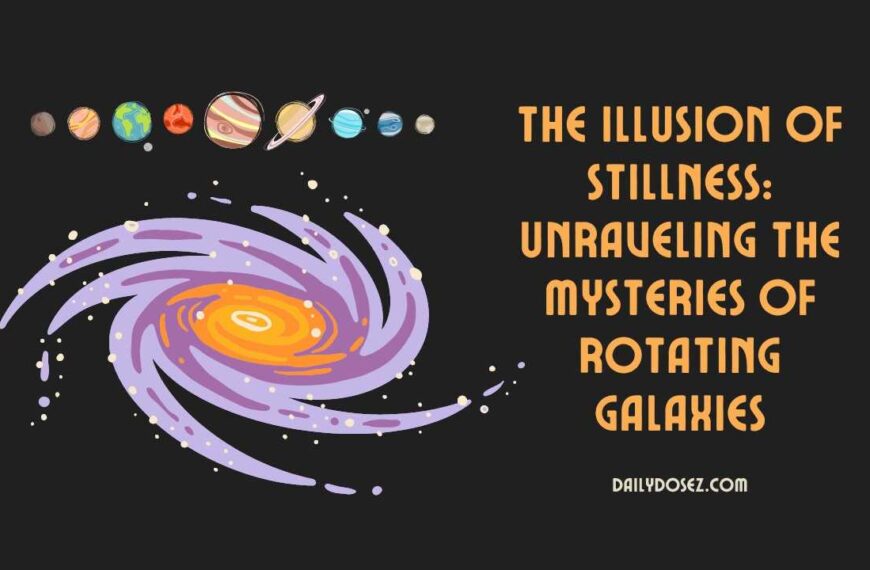 The Illusion of Stillness: Unraveling the Mysteries of Rotating Galaxies